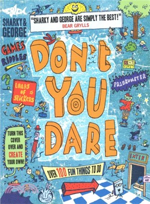 Don't You Dare ― Over 100 Fun Things to Do