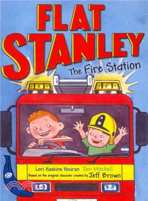 Blue Bananas: Flat Stanley and the Fire Station