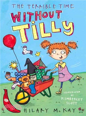 The terrible time without Tilly /