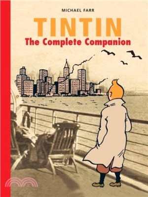 Tintin: The Complete Companion：The Complete Guide to Tintin's World