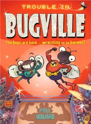 Trouble in Bugville