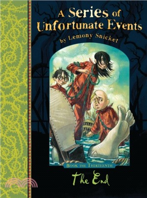 A series of unfortunate events (13) : The end /