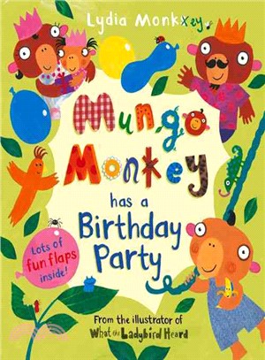 Mungo Monkey has a Birthday Party (Lift-the-flap)
