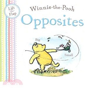 Winnie the Pooh Opposites: Lift the Flap book (Board book)