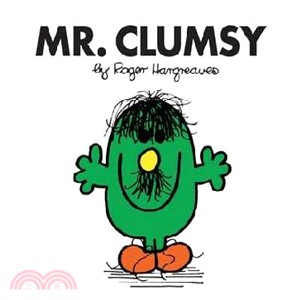 Mr. Clumsy