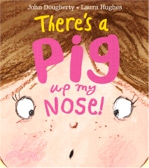 There's a Pig Up My Nose!