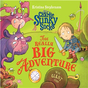 Sir Charlie Stinkysocks & The Big Adventure