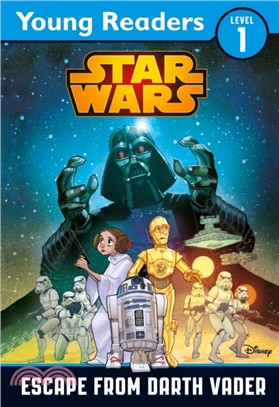 Star Wars: Escape From Darth Vader：Star Wars Saga Reader