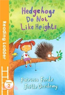 Hedgehogs Do Not Like Heights