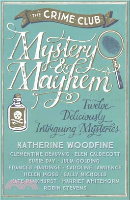 Mystery & Mayhem ─ Twelve Deliciously Intriguing Mysteries