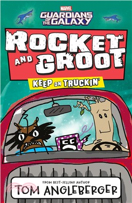 Marvel Rocket and Groot: Keep on Truckin' (Marvel Fiction)