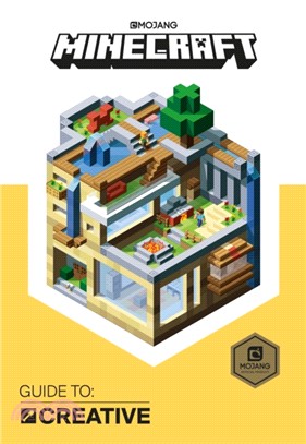 Minecraft Guide to Creative：An Official Minecraft Book From Mojang