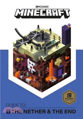 Minecraft Guide to The Nether and the End：An official Minecraft book from Mojang
