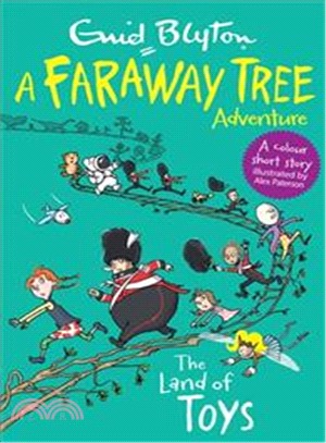 The Land of Toys: A Faraway Tree Adventure