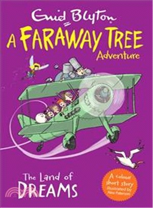 The Land of Dreams: A Faraway Tree Adventure