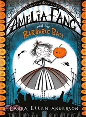 #1 Amelia Fang and the Barbaric Ball (平裝本)