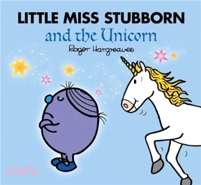 Little Miss Stubborn and the Unicorn