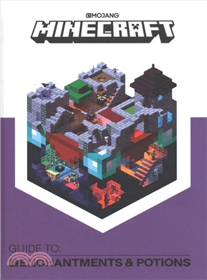Minecraft Guide to Enchantments and Potions : An official Minecraft book from Mojang