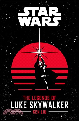Star Wars: The Legends Of Luke Skywalker