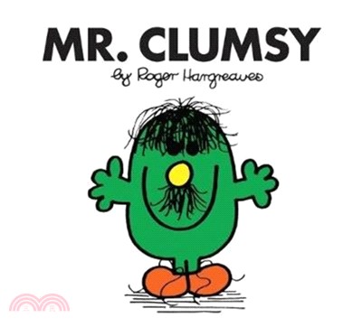 Mr. Clumsy