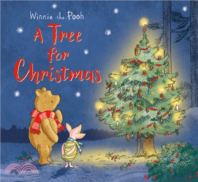 Winnie-the-Pooh: A Tree for Christmas：Picture Book
