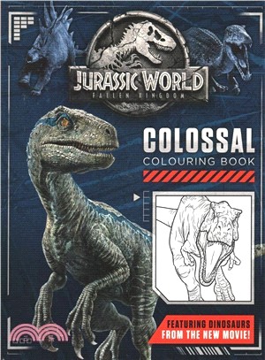 Jurassic World Fallen Kingdom Colossal Colouring Book (Colouring Books)