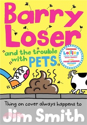 Barry Loser and the trouble with pets /