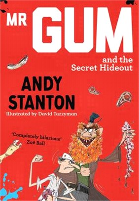 Mr Gum and the Secret Hideout