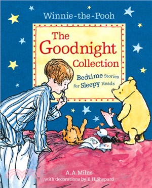 Winnie-the-Pooh: The Goodnight Collection：Bedtime Stories for Sleepy Heads