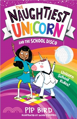 The Naughtiest Unicorn and the School Disco (Book 3)
