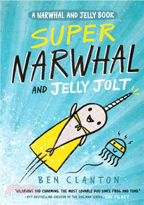 Narwhal and Jelly 2: Super Narwhal and Jelly Jolt (平裝本)