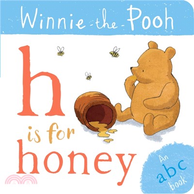 Winnie-the-Pooh: H is for Honey