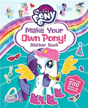 My Little Pony: Make Your Own Pony Sticker Book