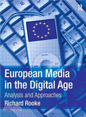 European Media in the Digital Age: Analysis and Approaches