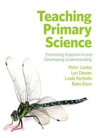 Teaching Primary Science: Promoting Enjoyment and Developing Understanding
