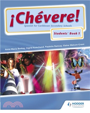 Chevere! Students' Book 1