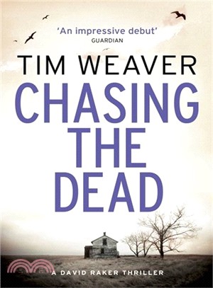 David Raker Novel #1: Chasing the Dead