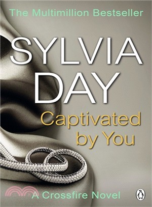 A Crossfire Novel 4: Captivated by You