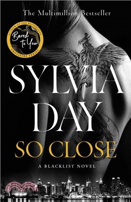 So Close：The Unmissable New Novel from Multimillion International Bestselling Author Sylvia Day