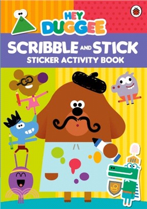 Hey Duggee: Scribble and Stick：Sticker Activity Book