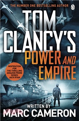 Tom Clancy's Power and Empire：INSPIRATION FOR THE THRILLING AMAZON PRIME SERIES JACK RYAN