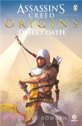 Desert Oath: The Officicl Prequrl to Assassin's Creed Origins