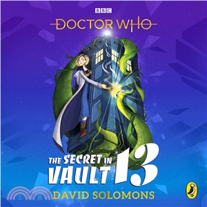 Doctor Who: The Secret in Vault 13 (CD Audiobook)(6 CDs)