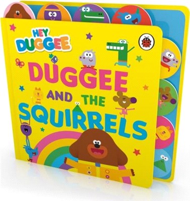Hey Duggee: Duggee and the Squirrels：Tabbed Board Book