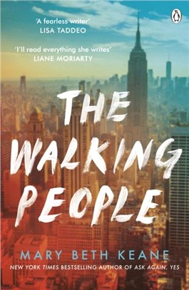 The Walking People：The powerful and moving story from the New York Times bestselling author of Ask Again, Yes