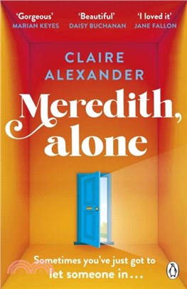Meredith, Alone：The hopeful and uplifting debut you'll never forget