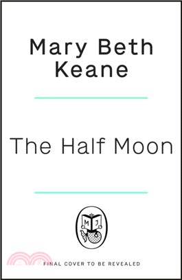 The Half Moon：The compelling new novel from the New York Times bestselling author