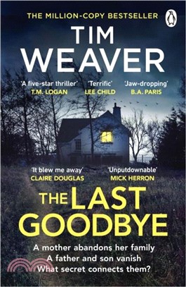 The Last Goodbye：The heart-pounding new thriller from the bestselling author of The Blackbird