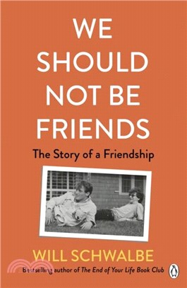 We Should Not Be Friends：The Story of An Unlikely Friendship