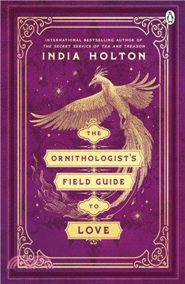 The Ornithologist's Field Guide to Love：Love's Academic Series Book 1